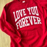 Red Love You Forever Crewneck