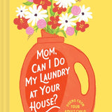 Mom, Can I Do My Laundry at Your House?