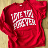 Red Love You Forever Crewneck