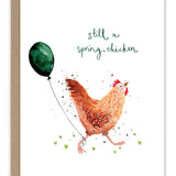 Still A Spring Chicken Birthday Card