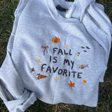 Fall is my favorite embroidered sweatshirt