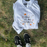 Fall is my favorite embroidered sweatshirt