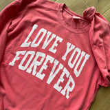 Bright Pink Love You Forever Crewneck Sweatshirt