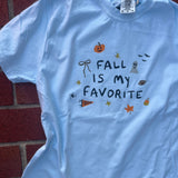 Fall is my favorite t-shirt