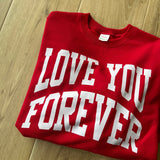 Red Love You Forever Crewneck