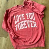 Bright Pink Love You Forever Crewneck Sweatshirt