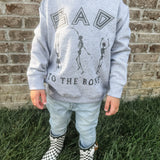 Bad to the Bone Sweatshirt