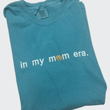 In My Mom Era T-Shirt