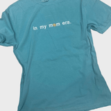 In My Mom Era T-Shirt