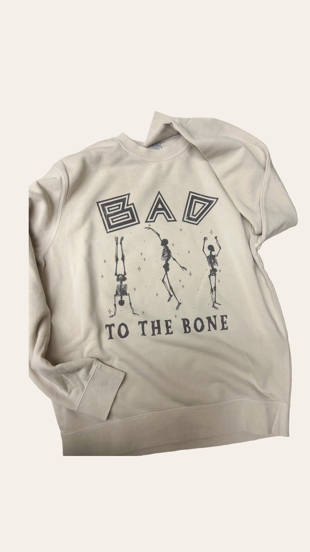 Bad to the Bone Sweatshirt