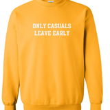 Only Casuals Leave Early Sweatshirt