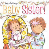 You're Getting a Baby Sister! Book