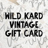 Wild Kard Vintage Digital Gift Card