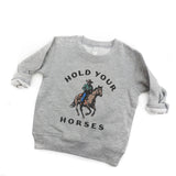 Kids Hold Your Horses Crewneck