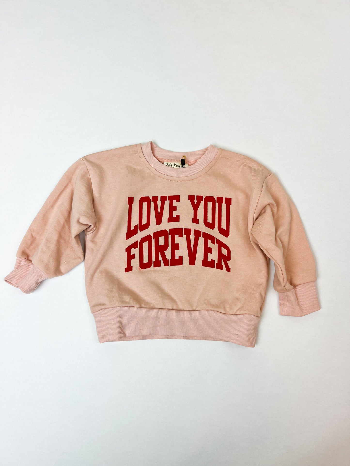 Pink Love You Forever Sweatshirt
